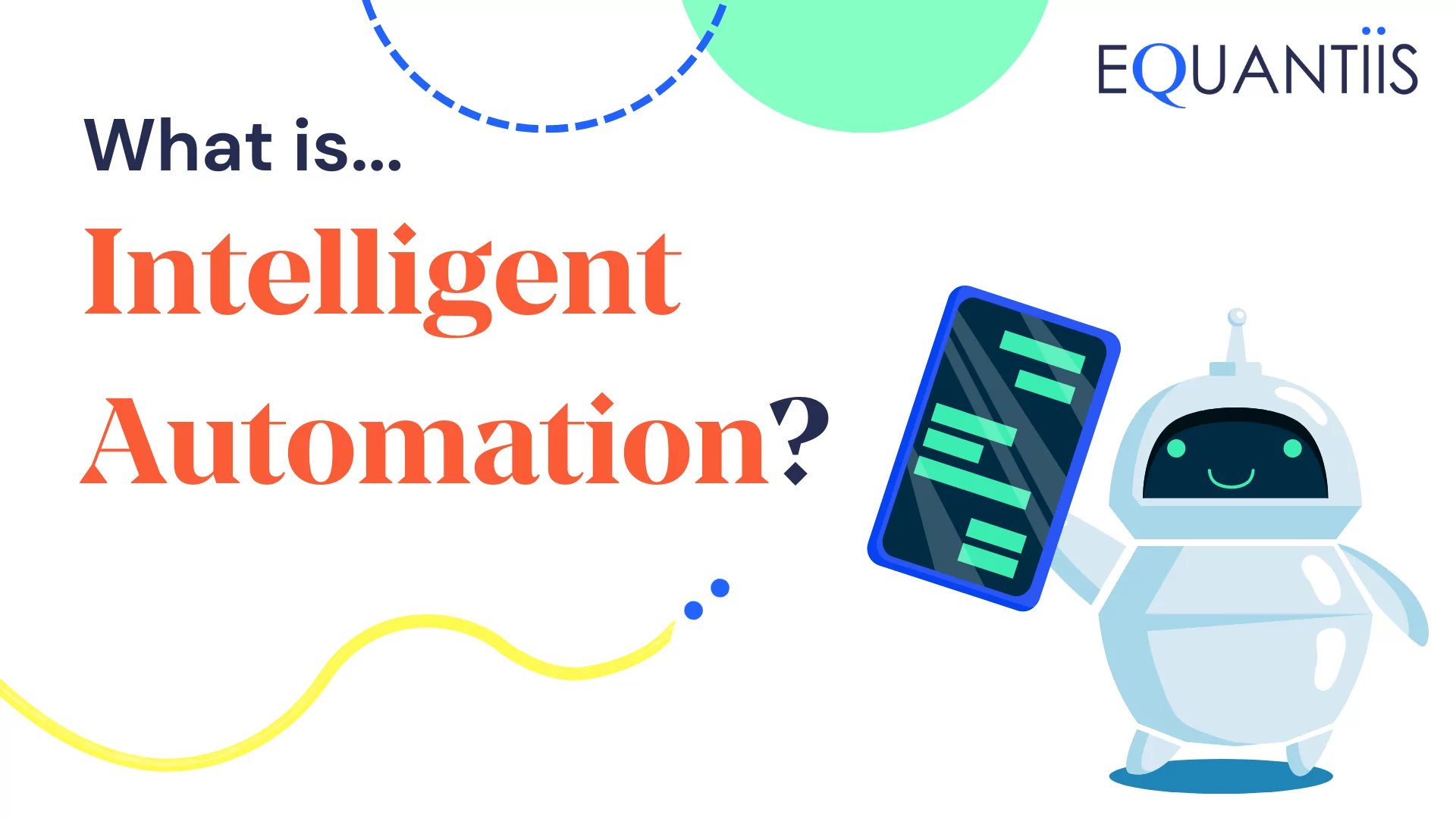 what is intelligent automation blog title, illustration of a robot using a smartphone