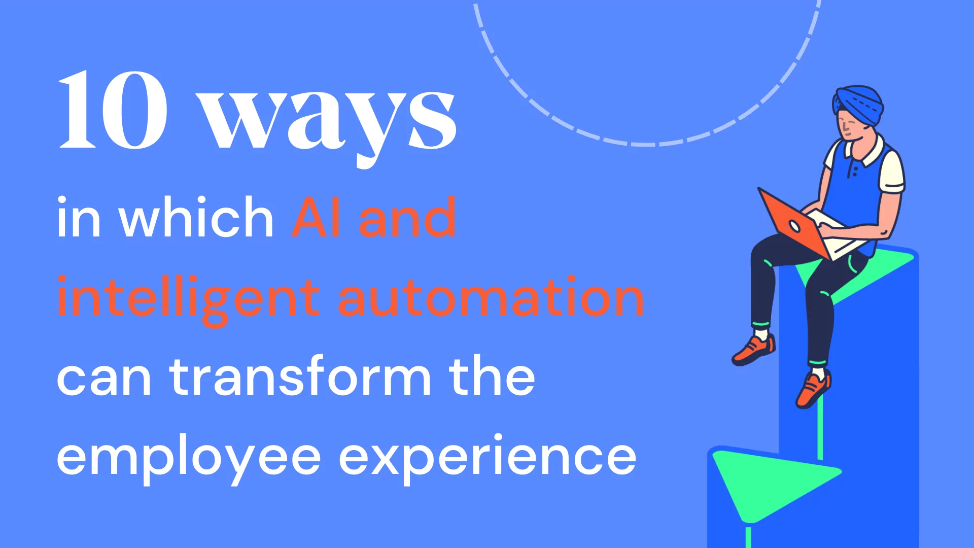 Ten ways in which AI and intelligent automation can transform the employee experience. Illustration of a man sitting on stairs, typing on laptop