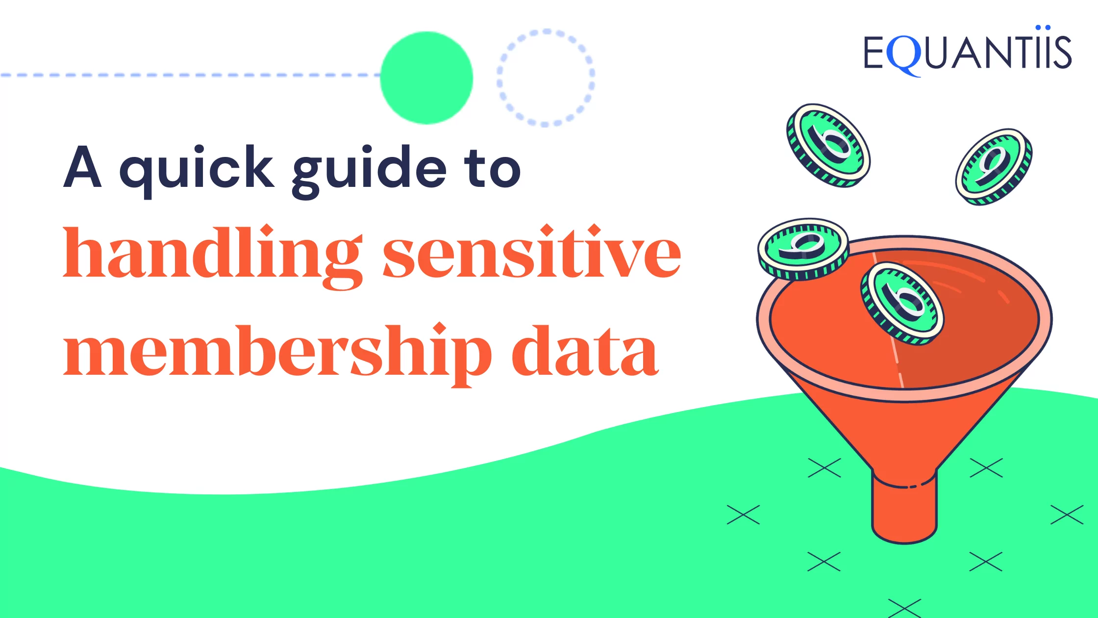 money funnel, blog title: a quick guide to handling sensitive membership data